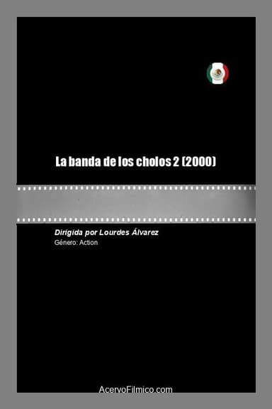 La banda de los cholos 2 poster