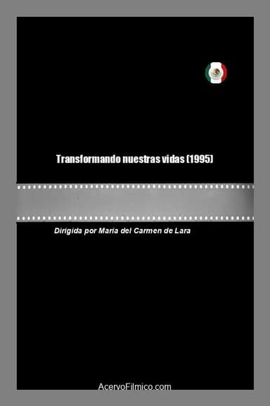 Transformando nuestras vidas poster