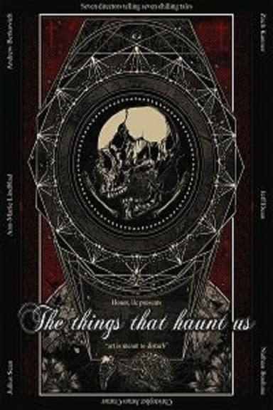 The Things that Haunt Us poster