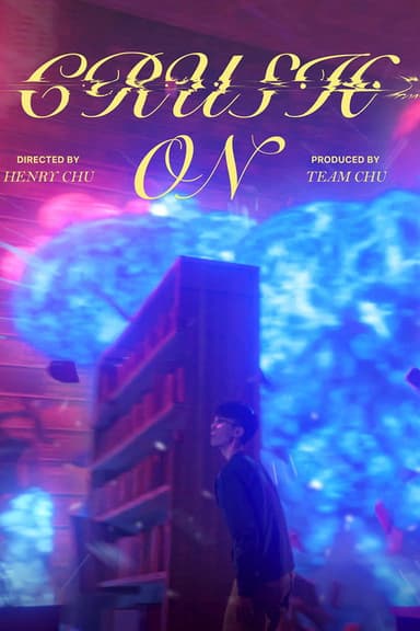 CRUSH ON poster