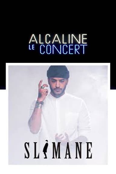 Slimane - Alcaline le Concert poster