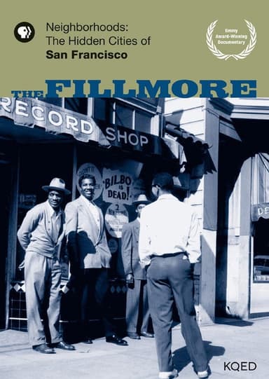 Neighborhoods: The Hidden Cities of San Francisco - The Fillmore poster