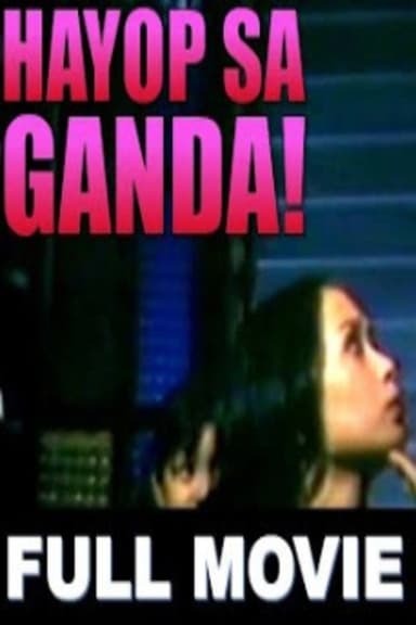 Hayop sa Porma, Hanep sa Ganda poster