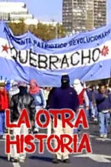 Quebracho. La otra historia poster