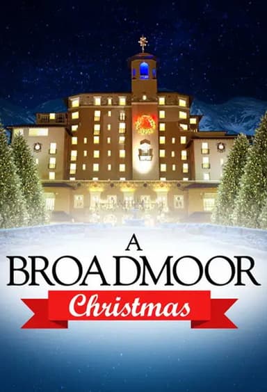A Broadmoor Christmas poster