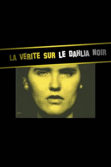 The Truth about Black Dahlia poster