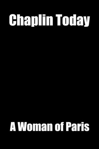 Chaplin Today: A Woman of Paris poster