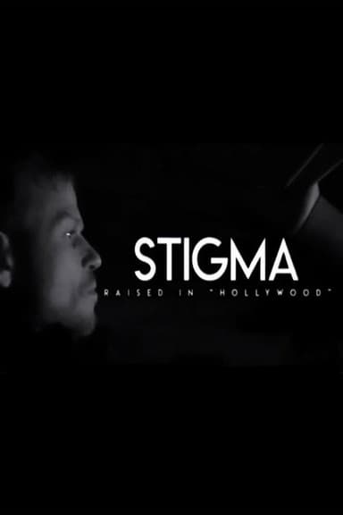 Stigma: Raised in Hollywood poster