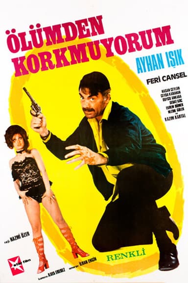 Ölümden Korkmuyorum poster