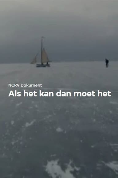 Als Het Kan Dan Moet Het poster