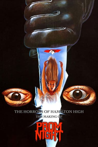 The Horrors of Hamilton High: The Making of Prom Night poster