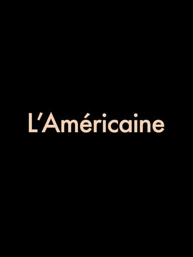 L'Américaine poster