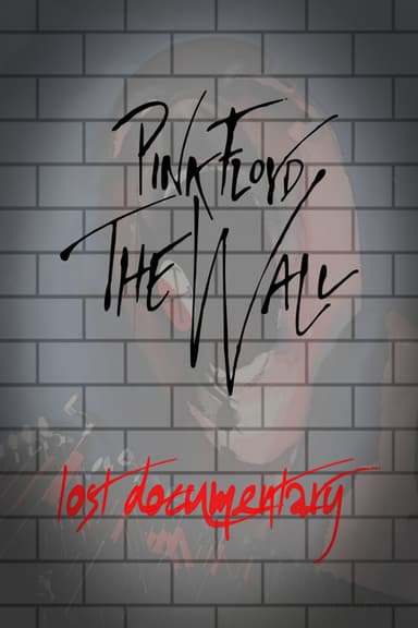Pink Floyd -The Wall Lost Documentary poster