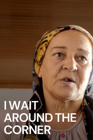 I Wait Around the Corner poster