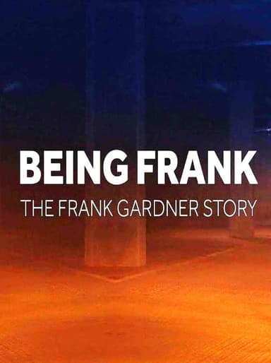 Being Frank - The Frank Gardner Story poster