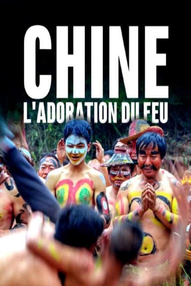 Chine, l'adoration du feu poster