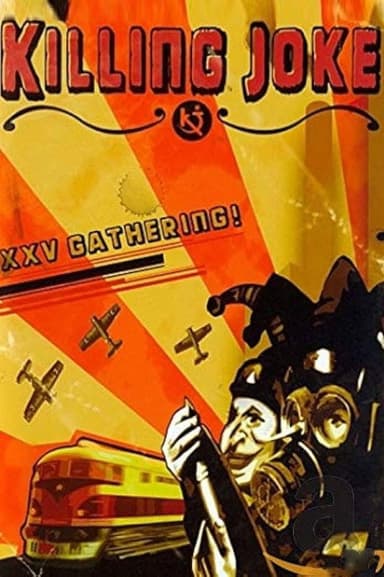 Killing Joke: XXV The Gathering poster