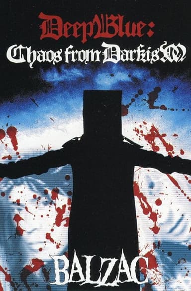 Balzac: DeepBlue - Chaos from Darkism poster