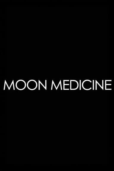 Moon Medicine - Moonrising poster