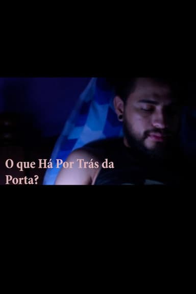 O Que Há Por Trás da Porta? poster