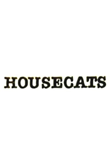 Housecats poster