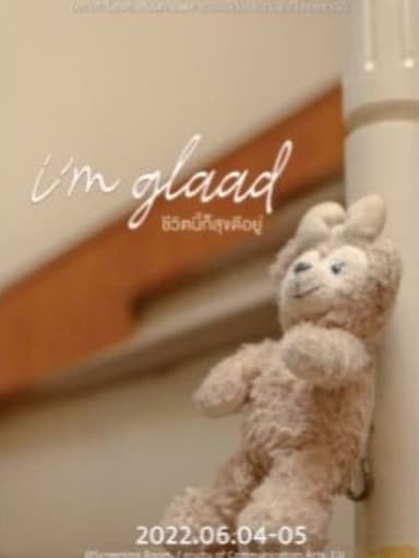 I'm glaad ชีวิตนี้ก็สุขดีอยู่ poster