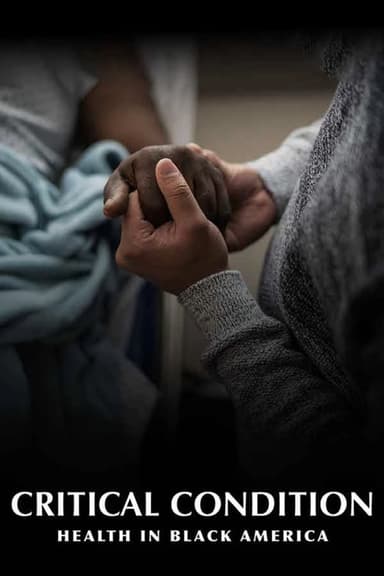 Critical Condition: Health in Black America poster