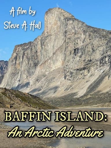Baffin Island: An Arctic Adventure poster