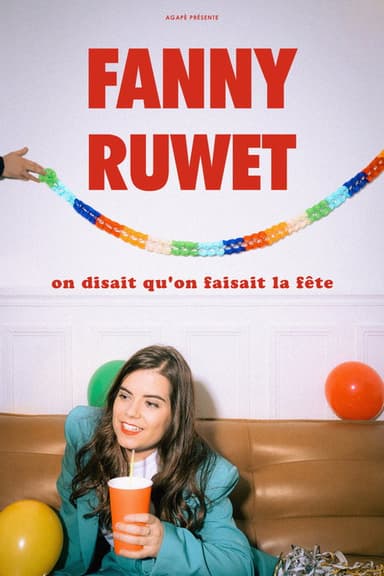 Fanny Ruwet : On disait qu'on faisait la fête poster