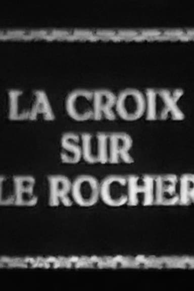 The Cross on the Rock poster