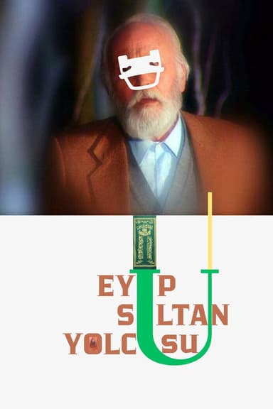 Eyüp Sultan Yolcusu poster