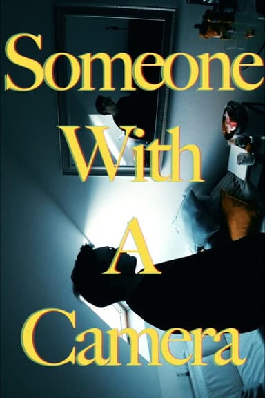 Someone With A Camera poster
