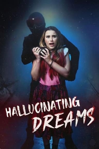 Hallucinating Dreams poster