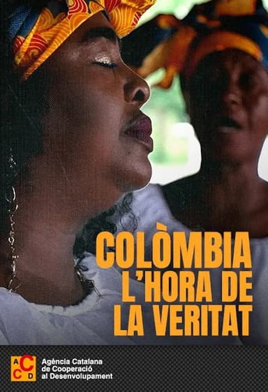 Colòmbia. L'hora de la veritat poster
