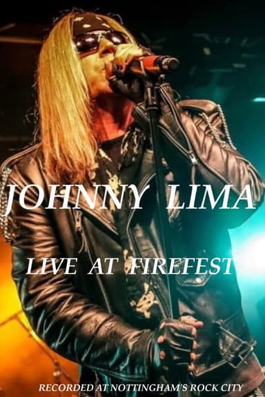 Johnny Lima: Live at Firefest poster