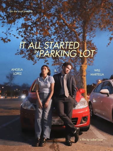 It All Started In A Parking Lot poster