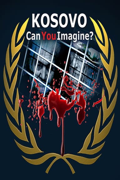 Kosovo: Can You Imagine? poster