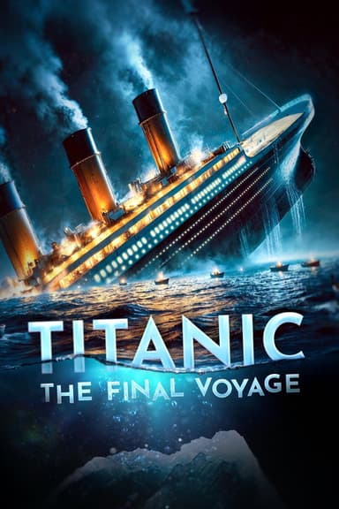 Titanic: The Final Voyage poster