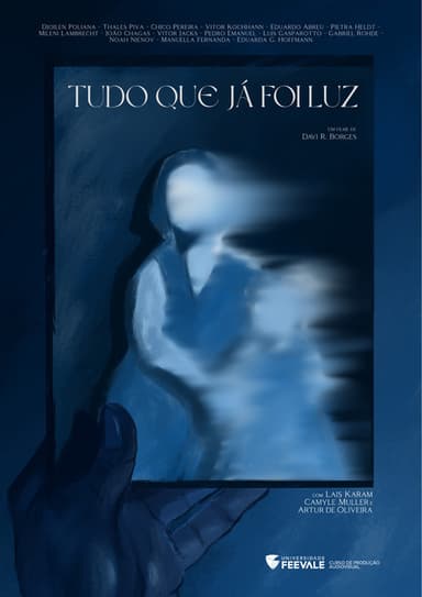 Tudo Que Já Foi Luz poster