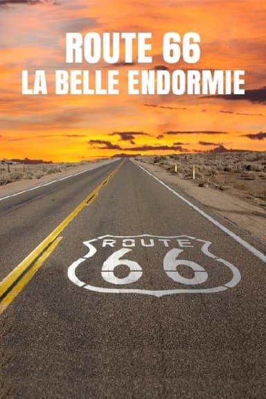 Route 66, la belle endormie poster