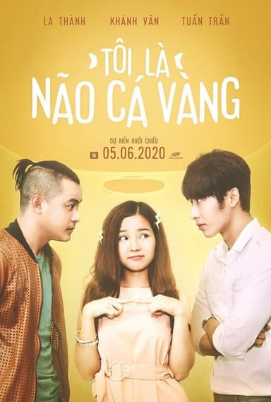 Tôi Là Não Cá Vàng poster