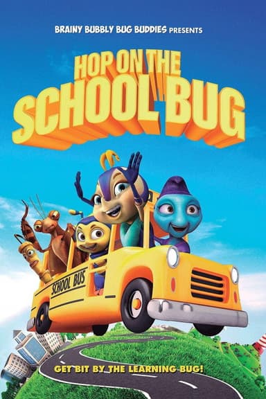 Hop On The School Bug poster