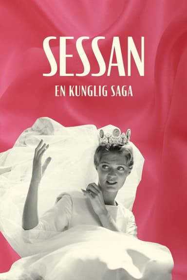 Sessan - en kunglig saga poster