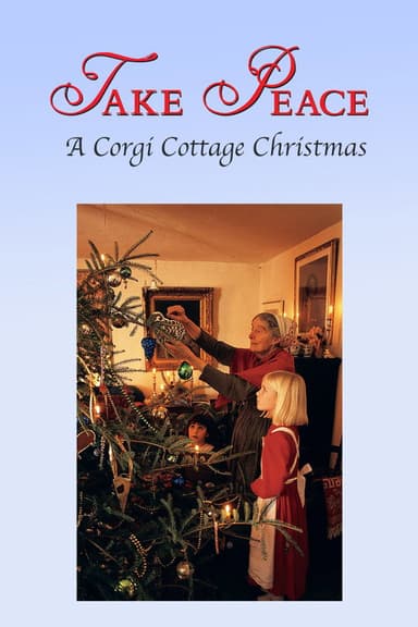 Take Peace! A Corgi Cottage Christmas poster