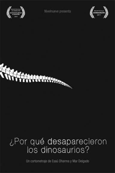 Why Did the Dinosaurs Disappear? poster