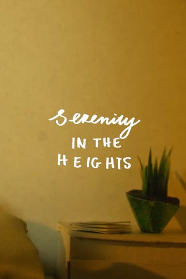 Serenity in the Heights poster
