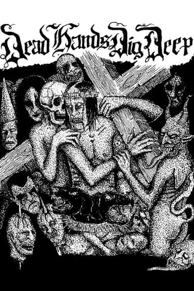 Dead Hands Dig Deep poster
