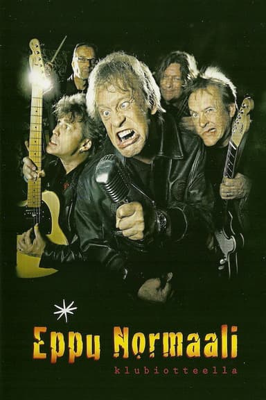 Eppu Normaali: Klubiotteella poster