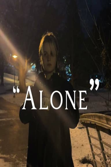 “Alone” (A Short Film By James Leigh) poster