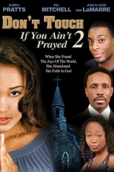 Don't Touch If You Ain't Prayed 2 poster